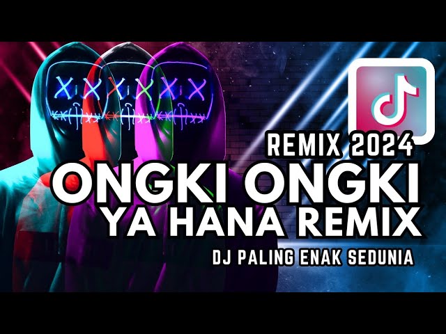 DJ Remix Lagu TikTok Viral 2024: DJ Ongki Ongki Yahana By DJ Opus class=