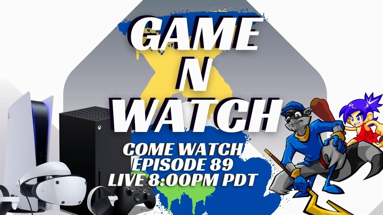 The Game N Watch Podcast Episode 89
