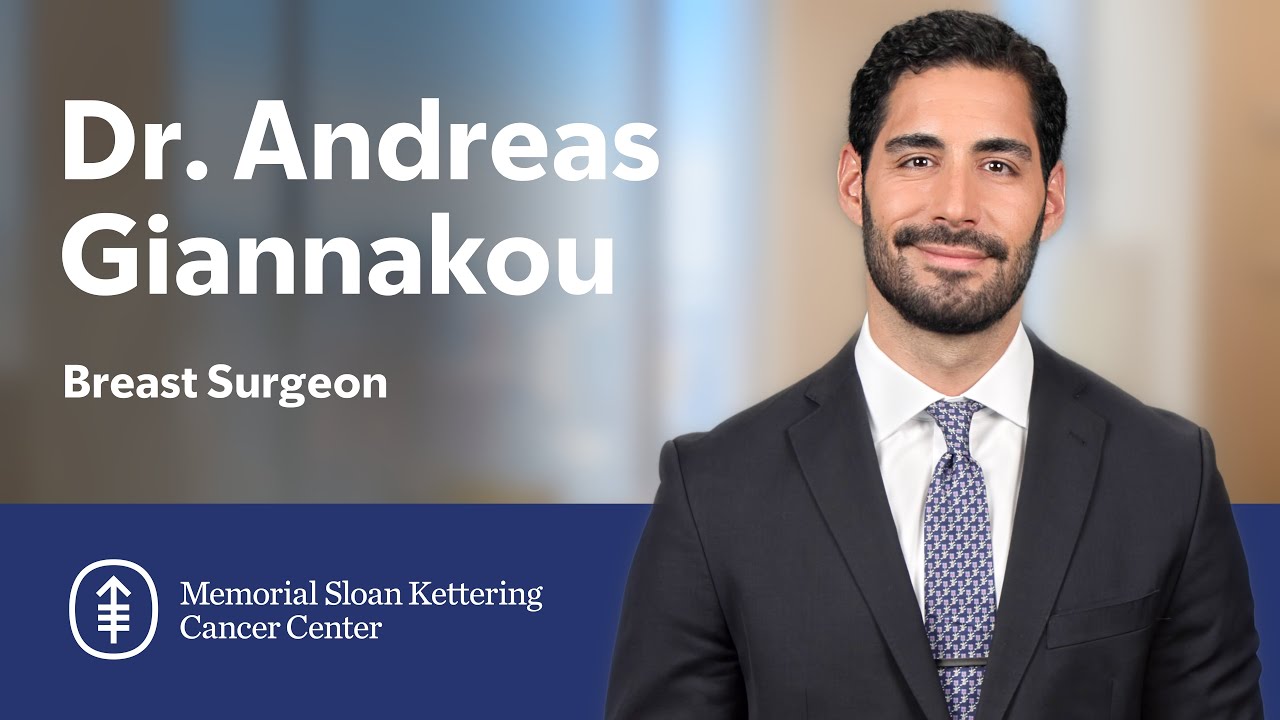 Meet Andreas Giannakou: Breast Surgeon at MSK