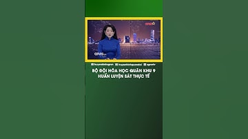 BỘ ĐỘI HÓA HỌC QUÂN KHU 9 HUẤN LUYỆN SÁT THỰC TẾ