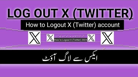 How To Logout X (Twitter) Account || X (Twitter) Account Se Logout Kaise Karain