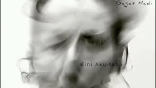 Gagas Hadi - Menyikas Hatiku (Official Lyric Video)