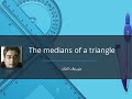 The medians of a triangle