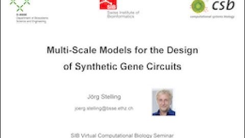 Jörg Stelling: Multi-Scale Models for the Design of Synthetic Gene Circuits