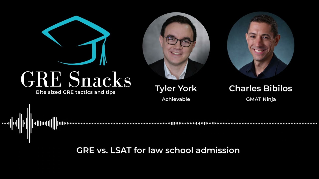 GRE Snacks podcast - GRE vs. LSAT for law school