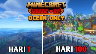 100 HARI DI MINECRAFT HARDCORE BERTAHAN DI LAUT LEPAS