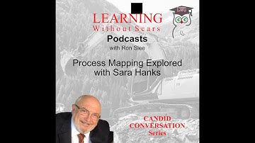 Process Mapping Explored with Sara Hanks