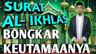 BONGKAR KEUTAMAAN SURAT AL- IKHLAS - BUYA ARRAZY HASYIM TERBARU