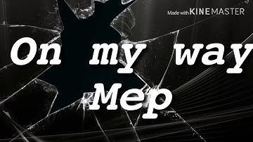 On My Way Mep | #Angelus20Mep |