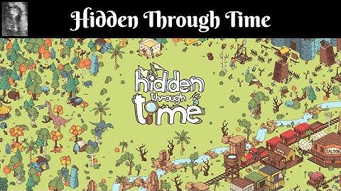 Extreme I Spy! | Hidden Through Time (No commentary)
