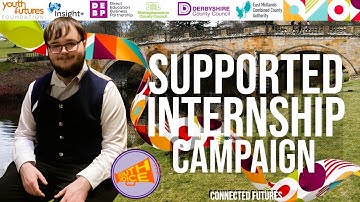 Supported Internship Campaign Video