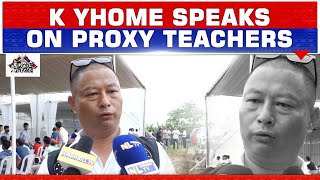 KEKHRIELHOULIE YHOME SPEAKS ON PROXY TEACHERS