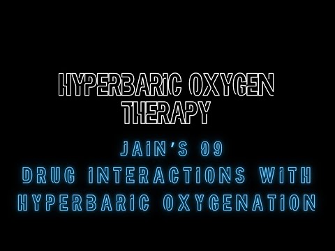 Jain's 09 Drug Interactions with Hyperbaric Oxygenation