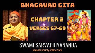 25. Bhagavad Gita I Chapter 2 Verses 67-69 l Swami Sarvapriyananda