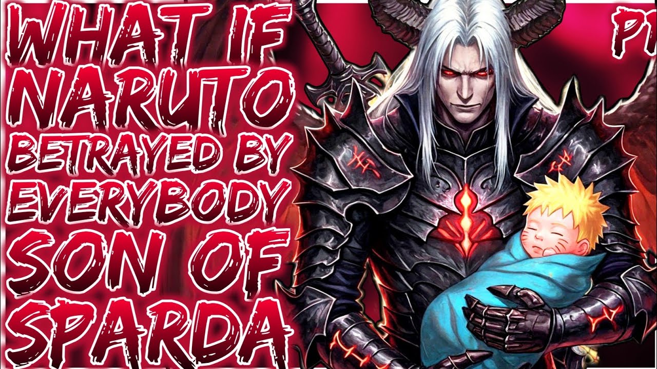 What If Naruto Was Betrayed By Everybody And Son Of Sparda