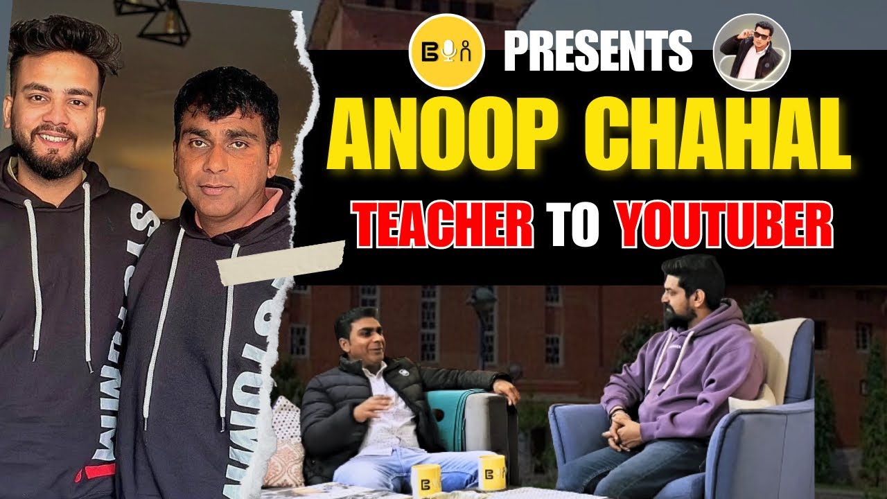 Be You Ep.19-TEACHER TO YOUTUBER ||Success Story Feat.@AnoopChahalvlogs @FaridabadRockers II Be You