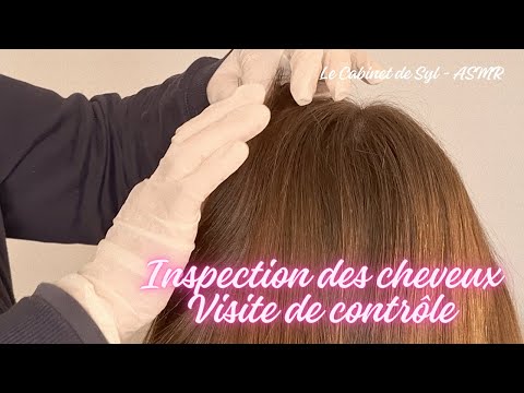 ASMR FR - Inspection des cheveux - visite de contrôle (chuchotement - real person)