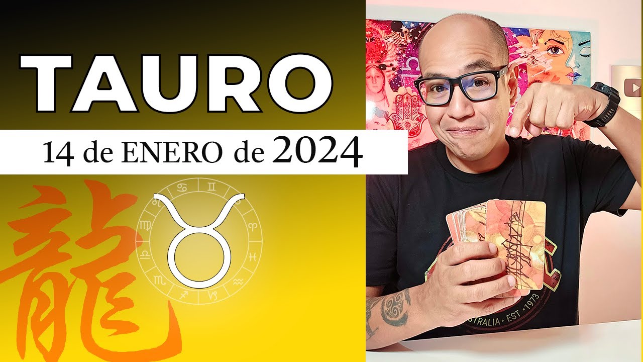 TAURO | Horóscopo de hoy 14 de Enero 2024 - YouTube
