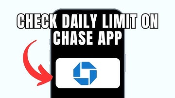 How To Check Daily Limit On Chase App (Full Guide)