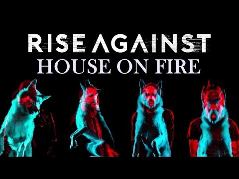 Rise Against - House On Fire (Wolves) Lyrics