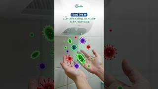 Pakain handryer malah nambah bakteri! #GenBio #InnovatingLifeEmpoweringHumanity #Handdryer