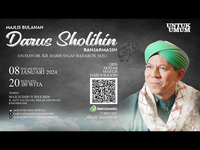 MAJLIS BULANAN DARUS SHOLIHIN BERSAMA DR. HABIB SEGAF BAHARUN, M.H.I  || 08 JANUARI 2024 class=