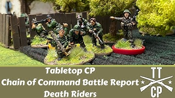 Tabletop CP: Chain of Command Battle Report- Death Riders