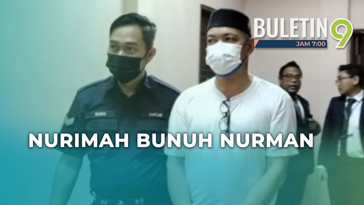 Kes Bunuh Nurman: Lapan Individu Dibebas Dan Dilepas