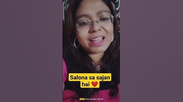 Thumbnail of salona sa sajan hai!! cover!! shruti verma #trending #reel #ghazal