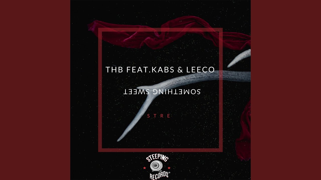 在 YouTube 上观看 Something Sweet (feat. Kabs, Leeco)
