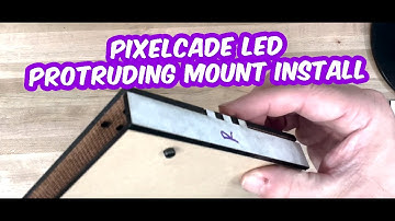 Pixelcade LED Protruding Mount Install