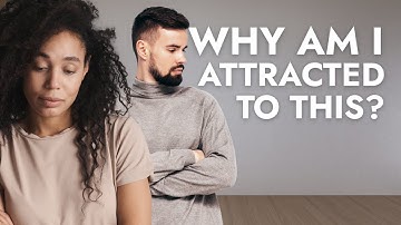 Why You’re Attracted to Emotionally Unavailable Partners