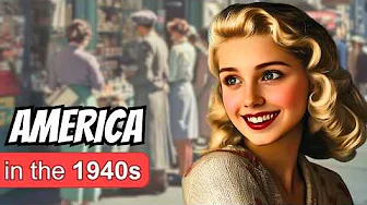 The Realities of Growing Up in 1940s America