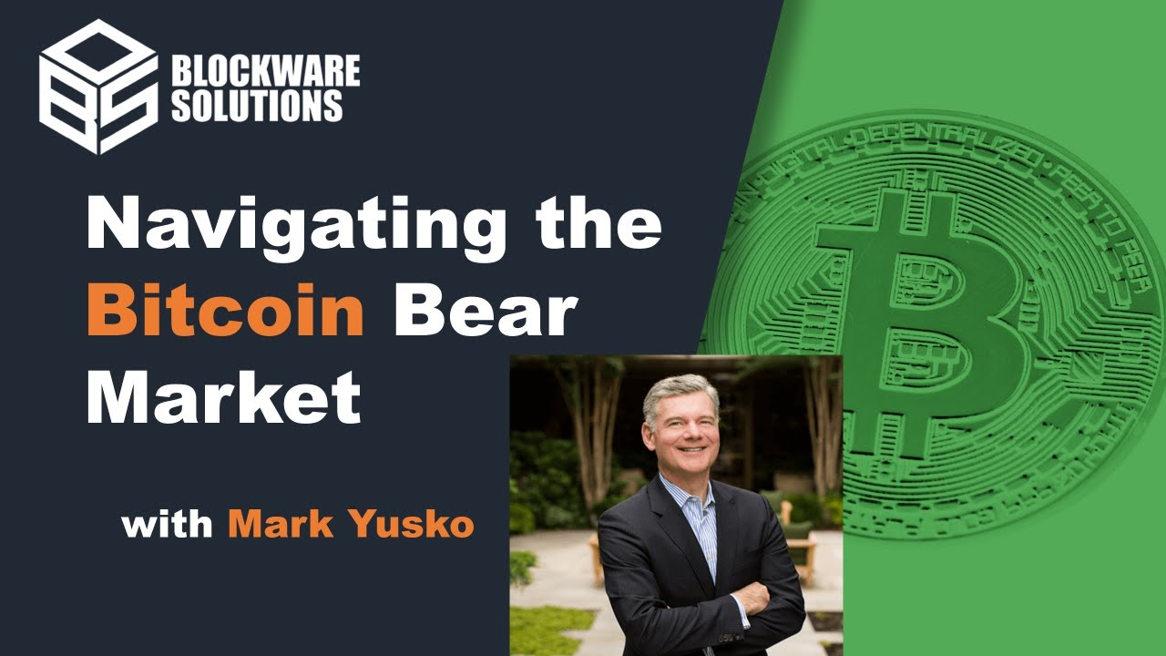 Navigating the Bitcoin Bear Market with Mark Yusko - YouTube