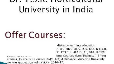 Dr  Y S R  Horticultural University Distance Education India