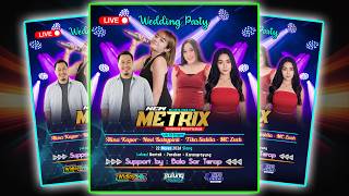 🔴#live NEW METRIX //  WEDDING LILIK & DANI | WIDAJAYA Pro | SULUNG PUTRA | LIVE BENTAK 22/MARET/26