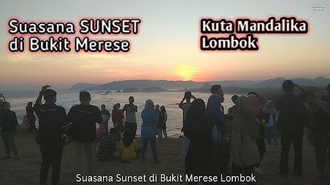 Sunset di Bukit Merese Kuta Lombok