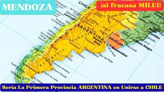 ¡MENDOZA Sería La Primera Provincia ARGENTINA en Unirse a CHILE si fracasa MILEI! @CyberTubeNews