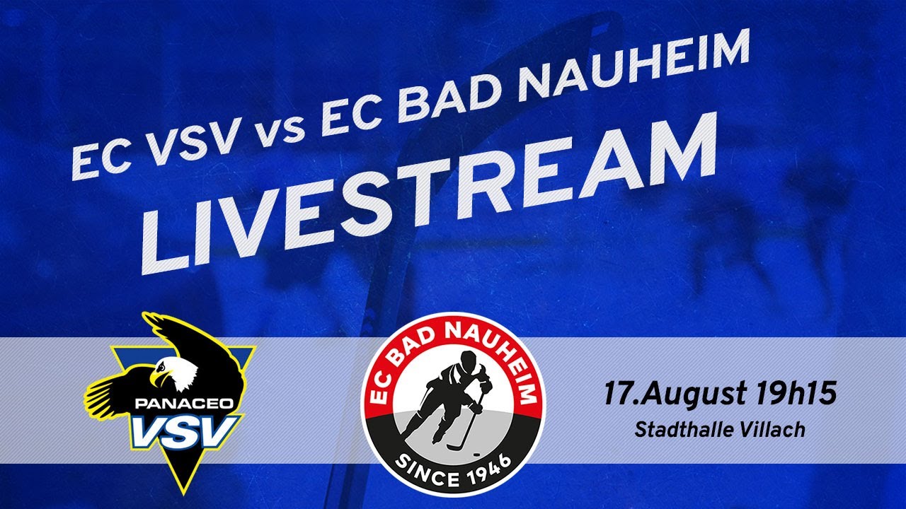 17.08.2018 19 15 Uhr EISHOCKEY FRIENDLY VSV - BAD NAUHEIM