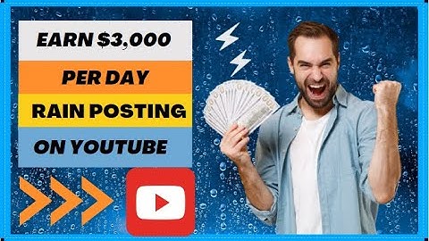 Make $3000 PER DAY Posting Rain Videos on YouTube:Ultimate Guide to Monetizing Your Rainy Day videos