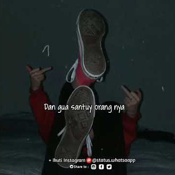 Story wa TEMAN BANGSAT