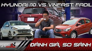 So sánh Vinfast Fadil 2022 và Hyundai i10 1.2AT 2022