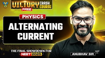 🔥Victory Crash Course: Alternating Current | Anubhav Shrivastava