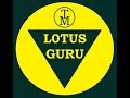 Part two of episode one of the lotus guru