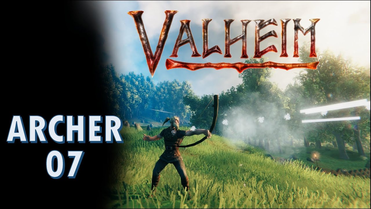 VALHEIM !! Run Archer 07 !!