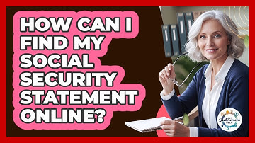 How Can I Find My Social Security Statement Online?