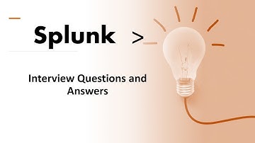 50 Interview Questions For Splunk: Clear Splunk Interview with these questions.