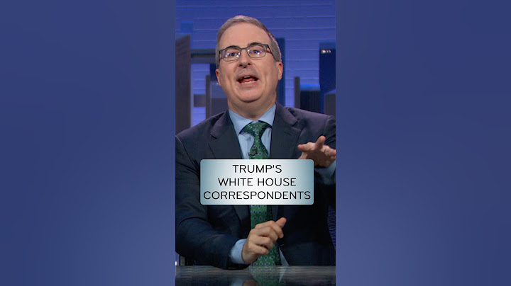 Trump's White House Correspondents #lastweektonight