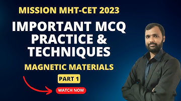 Mission MHT-CET 2023 | Magnetic Materials | Part 1 | NEET 2023 | QuarkSolutions