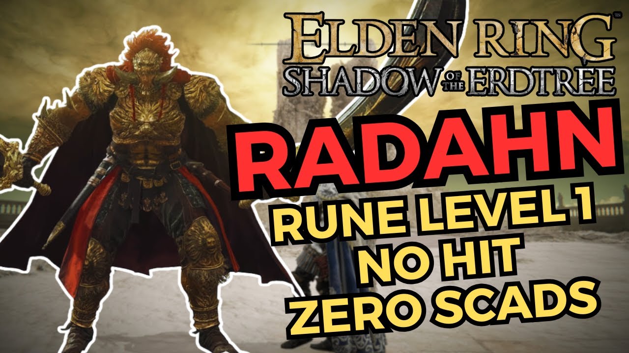 CONSORT RADAHN IS EASY [NO HIT, Rune Level 1, Zero Scadutree, No ...